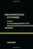 Organometallic syntheses. Vol.3