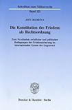 Die Konstitution des Friedens als Rechtsordnung