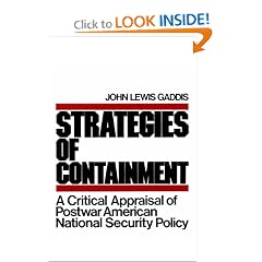 Strategies of Containment: A Critical Appraisal of Postwar American National Security (Galaxy Books)