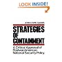 The Strategies of Containment: A Critical Appraisal of Postwar American National Security Policy (Galaxy Books)