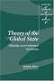 Theory of the Global State: Globality as an Unfinished Revolution (Cambridge Studies in International Relations)