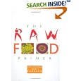 The Raw Food Primer
