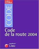 Revue Litec  / Juris classeur, édition 2004 : Code la route
