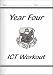 KS2 Year 4 ICT: Workout Book