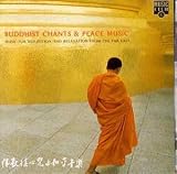  : Buddhist Chants and Peace Music