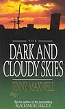 The dark and cloudy skies