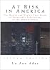 At Risk in America: The Health and Health Care Needs of Vulnerable Populations in the United States