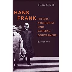 Hans Frank: Hitlers Kronjurist und Generalgouverneur