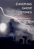 Christmas Ghost Stories