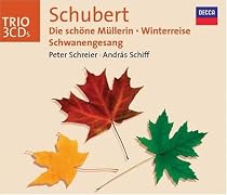 Schubert: Die sch&ouml;ne M&uuml;llerin; Winterreise; Schwanengesang
