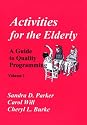Activities for the Elderly: A Guide to Quality Programming