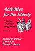 Activities for the Elderly: A Guide to Quality Programming (Activities for the Elderly)