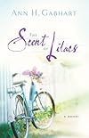 The Scent of Lilacs: A Novel