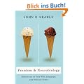Freedom and Neurobiology: Reflections on Free Will, Language, and Political Power (Columbia Themes in Philosophy)