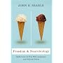Freedom and Neurobiology: Reflections on Free Will, Language, and Political Power (Columbia Themes in Philosophy): Reflections on Free Will, Language, ... Power (Columbia Themes in Philosophy)