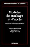 Modèles de stockage et d accès: Placement, indexation, navigation