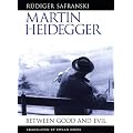 Martin Heidegger: Between Good and Evil