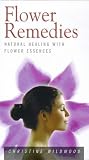 Flower Remedies: Natural Healing With Flower Essences