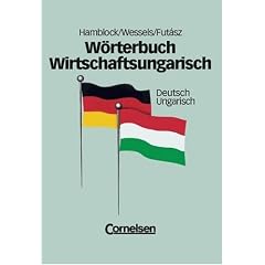 W�rterbuch Wirtschaftsungarisch, Deutsch-Ungarisch (2. Auflage)