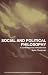Social and Political Philosophy: A Contemporary Introduction (Routledge Contemporary Introductions to Philosophy)