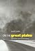 On The Great Plains: Agriculture And Environment (The Environmental History Series)