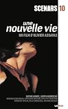 Une Nouvelle vie (Scénars) (French Edition)