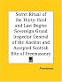 Secret Ritual of the Thirty-third and Last Degree Sovereign Grand Inspector General of the Ancient and Accepted Scottish Rite of Freemasonry