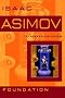 Foundation (Foundation 1) by Isaac Asimov Foundation (Foundation 1) by Isaac Asimov
