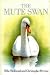 The Mute Swan (Helm Field Guides)