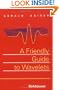 A Friendly Guide to Wavelets