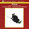 Wicked: The Life and Times of the Wicked Witch of the West