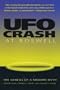 UFO Crash at Roswell: The Genesis of a Modern Myth