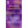 Spanish Terminology for the Veterinary Team, 1e