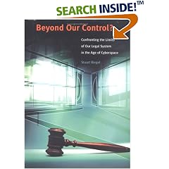 Beyond Our Control?: Confronting the Limits of Our Legal System in the Age of Cyberspace