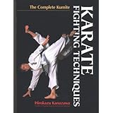 Karate Fighting Techniques: The Complete Kumite