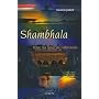 Shambhala: Reise ins innerste Geheimnis