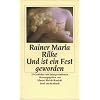 Und ist ein Fest geworden: 33 Gedichte mit Interpretationen (insel taschenbuch) Und ist ein Fest geworden: 33 Gedichte mit Interpretationen (insel taschenbuch)