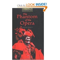 The Oxford Bookworms Library Stage 1: Stage 1: 400 Headwords: The Phantom of the Opera (Oxford Bookworms ELT)