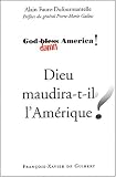 Dieu maudira-t-il l'Am�rique ?