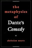 The metaphysics of Dante's Comedy