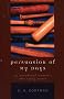Persuasion Of My Days: An Anecdotal Memoir : The Early Years