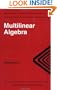 Multilinear Algebra (Algebra, Logic and Applications)