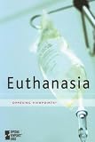 Euthanasia (Opposing Viewpoints)