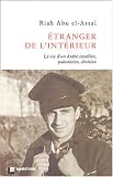 Etranger de l'int�rieur : La Vie d'un Arabe isra�lien, palestinien, chr�tien