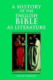 ISBN: 0521778077 - A History of the English Bible as Literature (A History of the Bible as Literature)