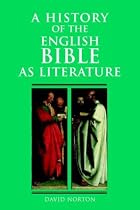A History of the English Bible as Literature (A History of the Bible as Literature)