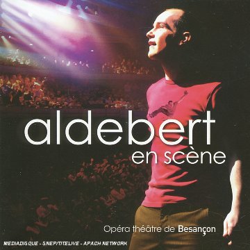 aldebert - Live - Aldebert en sc&egrave;ne - Zortam Music