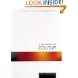 A Dictionary of Colour: A Lexicon of the Language of Colour