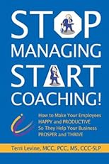 Stop Managing, Start Coaching