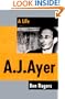 A. J. Ayer: A Life